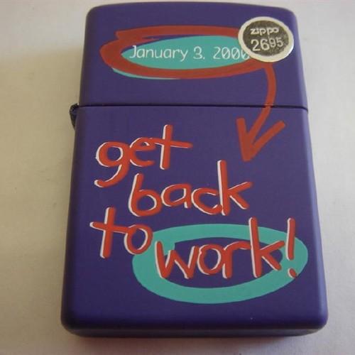 january 3. 2000 ➘ get back to work !　【ジッポー】